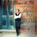 Miguel Angel Morelli - Lo que sos mi chamame