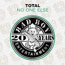 Total feat Da Brat - No One Else feat Da Brat Radio Edit