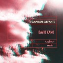 El Capit n Elefante - Nubes David Kano Remix