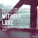 Nicolas Bassi Drexmeister feat Peter Jericho - Without Love Rightside Mark Di Meo…