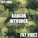 Bangor - Intruder Original Mix