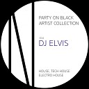 DJ Elvis - Like It Original Mix