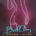 J Roads feat Nyce - Birthday feat Nyce