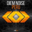 Diem Noise - Peru (Original Mix)