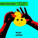 Nate Holland - Lost Found Original Mix