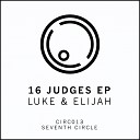 Luke Elijah - Judges 16 Original Mix