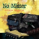 No Matter - Lesson Learned