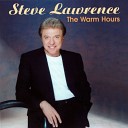 Steve Lawrence - Why Try to Change Me Now