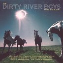 The dirty river boys - Backside of uppers