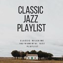 Classic Jazz Playlist - Cafe Chill Jazz
