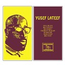 Yusef Lateef - Outside Blues
