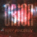 Ray AndRey - Orion Extended Mix