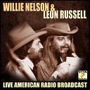 Willie Nelson Leon Russell - A Song For You Live