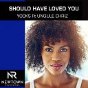 Yooks feat Unqle Chriz - Should Have Loved You Instrumental Mix