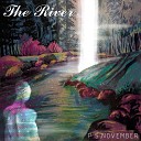 P S November - The River