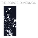 The Force Dimension - Tension (Instrumental)