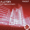 A Lister - Out The Door Original Mix