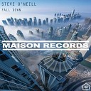 Steve O Neill - Fall Down Original Mix