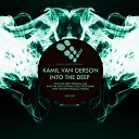 Kamil Van Derson - Into The Deep Fragala P Remix