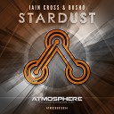 Iain Cross Busho - Stardust Original Mix