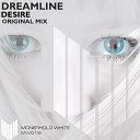 Dreamline - Desire Original Mix