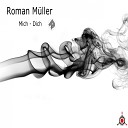 Roman Muller - Mich Dich Original Mix