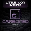 Little Jon - Machines Original Mix