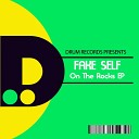 Fake Self - On The Rocks Original Mix