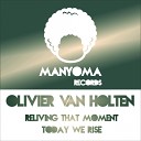 Oliver Van Holten - Today We Rise Original Mix