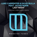 Luke Carpenter David Bulla feat Jackie Mohr - Last Night Original Mix
