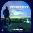 Next Door But One - Stronger GooseBump Remix