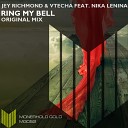 Jey Richmond Vtecha feat Nika Lenina - Ring My Bell Original Mix