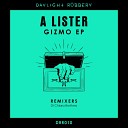 A Lister - Gizmo Original Mix