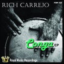 Rich Carrejo - Conga Original Mix