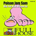 Poison Jam Sam - Bad Dream Original Mix