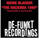 Richie Blacker - The Hacienda 1990 Jay Kay Remix
