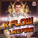 Severiano ft K Flow - Like Fire 2011