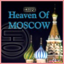 Laera - Heaven of Moscow Short Mix