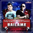 Andy Grape Jhona El Ingeniero - Bailame Radio Dance Mix