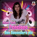 Miani feat Penelope - Non Succedera Piu Stephan F Remix