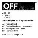 Adriatique Thyladomid - Who Cares Original Mix