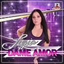 Ligia - Dame Amor Radio Edit