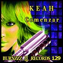 Keah - Comenzar Roger Burns Remix