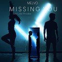 Melvo feat Lola Rhodes - Missing You feat Lola Rhodes Zen Tailor Remix