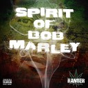 R A N G E R - Spirit Of Bob Marley