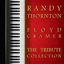 Randy Thornton - Love Me Tender