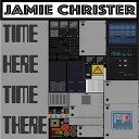 Jamie Christer - Time Here Time There Original Mix