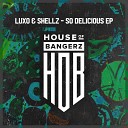 Luxo Shellz - So Delicious Original Mix