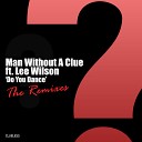 Man Without A Clue feat Lee Wilson - Do You Dance Jay Potter Remix