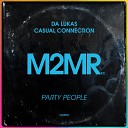 Casual Connection Da Lukas - Party People Original Mix